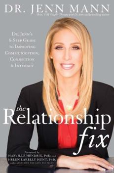 Hardcover The Relationship Fix: Dr. Jenn's 6-Step Guide to Improving Communication, Connection & Intimacy Book