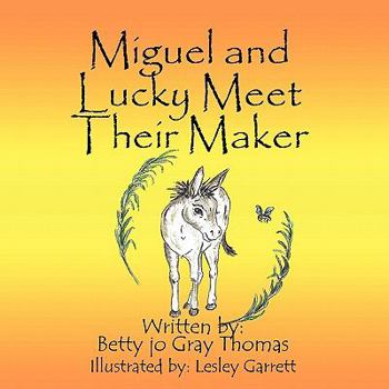 Paperback Miguel and Lucky Meet Their Maker Book