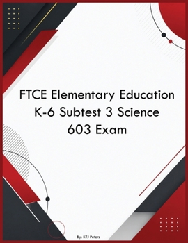 Paperback FTCE Elementary Education K-6 Subtest 3 Science 603 Exam Book