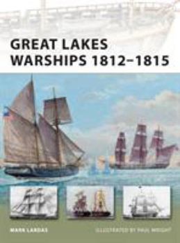 Paperback Great Lakes Warships 1812-1815 Book