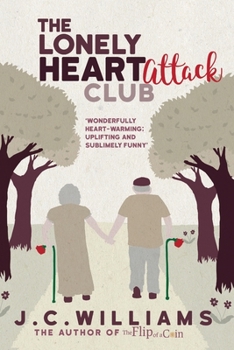 The Lonely Heart Attack Club - Book #1 of the Lonely Heart Attack Club