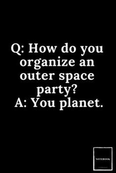 Doted Notebook Drawing Pad: Doted Ruled Pages Book (6 x 9 inches) - 100 Pages Journal II Planning, Drawing, Sketching, Writing,: Q: How do you ... space party? A: You planet. (Best Dad Jokes)