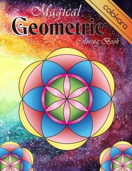 Paperback Magical Geometric Coloring Book: An Adult Coloring Book for Beginners with easy, Enjoyable, Relaxing Patterns and Soothing soul Book