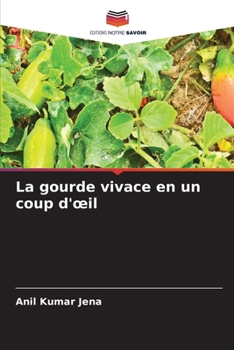 La gourde vivace en un coup d'oeil