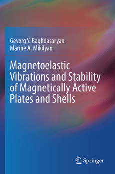 Paperback Magnetoelastic Vibrations and Stability of Magnetically Active Plates and Shells Book