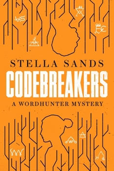 Electronics Codebreakers: A Wordhunter Mystery Book