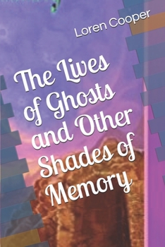 Paperback The Lives of Ghosts and Other Shades of Memory Book