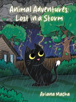 Hardcover Animal Adventures: Lost in a Storm Book