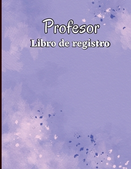 Libro de Registro de Asistencia: Libro de registro de clase, regalos para maestros Libro de registro de asistencia. Gráfico de seguimiento de ... empleados, personal