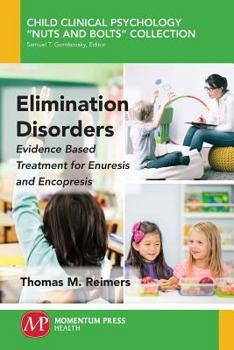 Paperback Elimination Disorders: Evidence-Based Treatment for Enuresis and Encopresis Book