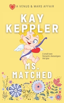 Paperback Ms. Matched: A Venus and Mars Affair Book