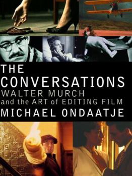 Hardcover The Conversations: Walter Murch and the Art of Editing Film Book