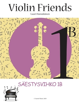 Violin Friends 1B Säestysvihko: Säestysvihko Violin Friends 1B (Suomi Music, 2020) (Finnish Edition)