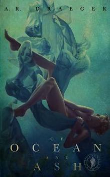 Of Ocean and Ash - Book  of the Falling in Deep Collection