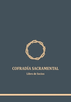 Paperback Cofradía Sacramental: Libro de Socios [Spanish] Book