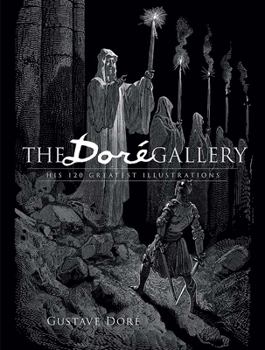 Paperback The Doré Gallery: His 120 Greatest Illustrations Book