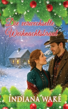 Die verwechselte Weihnachtsbraut