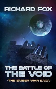 The Battle of the Void - Book #6 of the Ember War Saga