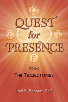 Paperback Quest for Presence Book 4: The Trajectories Book