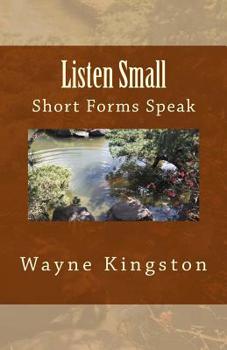 Paperback Listen Small: Short Forms Speak Book