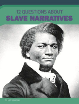 Library Binding 12 Questions about Slave Narratives Book
