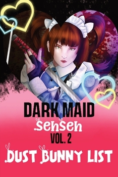 Paperback Dust Bunny List: Volume 2 Dark Maid Sehseh Book