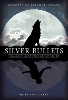 Paperback Silver Bullets: Classic Werewolf Stories Book