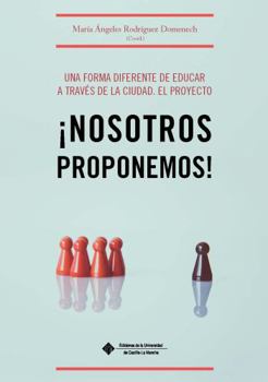 Paperback UNA FORMA DIFERENTE DE EDUCAR A TRAVES DE LA CIUDAD EL PRO [Spanish] Book