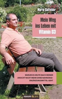 Paperback Mein Weg ins Leben mit Vitamin D3 [German] Book