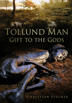Paperback Tollund Man: Gift to the Gods Book