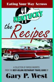 Hardcover-spiral Eating Your Way Across Kentucky: The Recipes Book