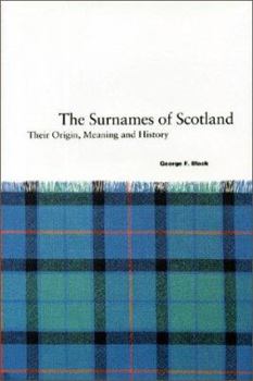 Hardcover Surnames of Scotland: Their Origin, Meaning & History Book