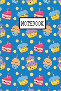 Notebook: This Nice Blue Cup Cake Large Notebook For Kids, Teens, Boys And Girls. Cute Cream Paper 6*9 Inch with 100 Pages Notebook For Writing Daily Routine, Journal and Hand Note