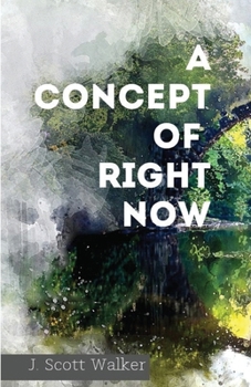 Paperback A Concept of Right Now Book