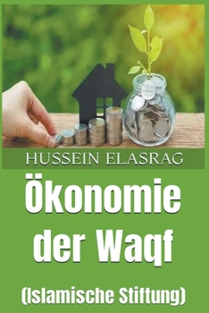 Paperback Ökonomie der Waqf (Islamische Stiftung) [German] Book