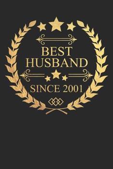 Best Husband Since 2001: Husband Gift Notebook, Wedding Anniversary Gift, Softcover (6x9 in) with 120 Dot Grid Pages