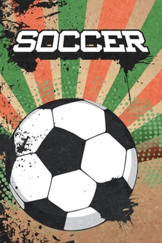 Soccer: Soccer Football Gift Blank Lined Notebook Journal Diary 6x9