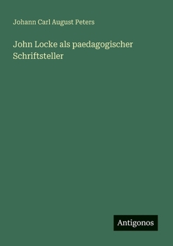 Paperback John Locke als paedagogischer Schriftsteller [German] Book