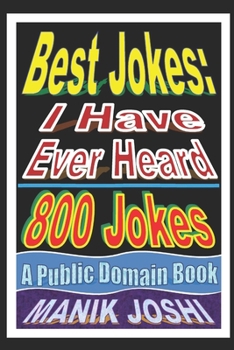 Paperback Best Jokes: I Have Ever Heard - 800 Jokes Book