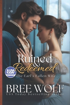 Ruined & Redeemed: The Earl's Fallen Wife - Book #5 of the Love's Second Chance Complete Series