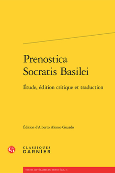 Paperback Prenostica Socratis Basilei: Etude, Edition Critique Et Traduction [Latin] Book