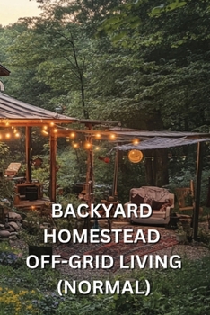 Paperback Backyard Homestead Off-Grid Living (Normal) Book