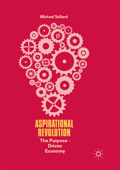 Paperback Aspirational Revolution: The Purpose-Driven Economy Book