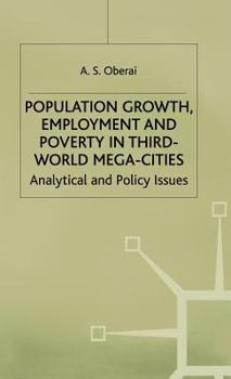 Hardcover Population Growth, Employment and Poverty in Third-World Mega-Cities: Analytical and Policy Issues Book