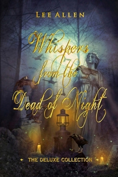 Paperback Whispers from the Dead of Night - The Deluxe Collection Book