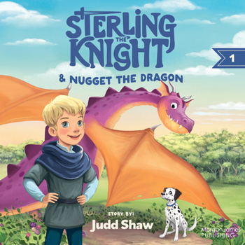 Paperback Sterling the Knight and Nugget the Dragon Book