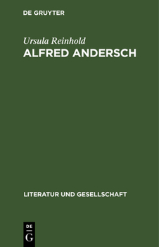 Hardcover Alfred Andersch: Politisches Engagement Und Literarische Wirksamkeit [German] Book