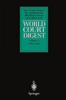 World Court Digest, 1991-1995, Volume 2