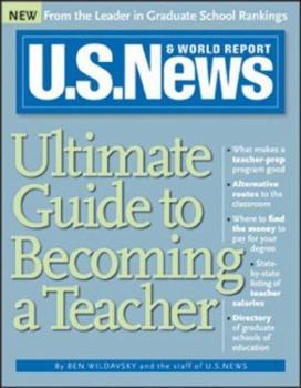 Paperback U.S. News Ultimate Guide to Becoming a Teacher Book