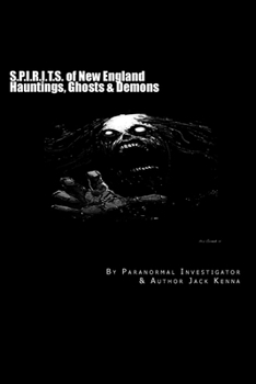 Paperback S.P.I.R.I.T.S. of New England: Hauntings, Ghosts & Demons Book